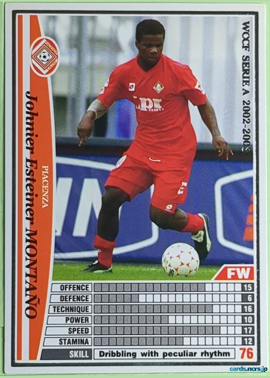 Panini WCCF Football WCCF/2002-2003-224/288EN N Johnier Esteiner MONTANO Trading Card NM
